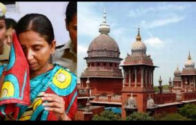 80-year-old-mother-petitions-to-transfer-nalini-to-chennai-pulhal-jail-high-court-issues-notice-to-government