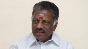 government-should-take-action-to-uphold-the-rights-of-tamil-nadu-in-the-mullai-periyar-dam-issue-o-panneerselvam