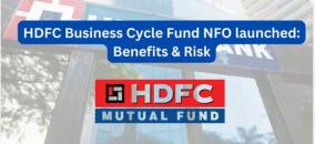investment-based-on-business-cycle-new-introduction-of-hdfc-mutual-fund