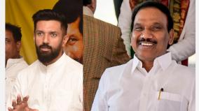 chirag-paswan-should-not-do-b-team-politics-for-bjp-in-tamil-nadu