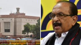 inauguration-of-new-parliament-building-by-pm-modi-is-unacceptable-vaiko