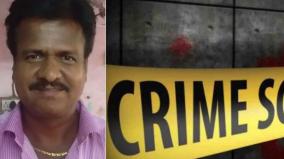 in-madurai-naam-tamilar-party-constituency-deputy-secretary-was-hacked-to-death