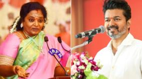 tamilisai-advices-tvk-leader-vijay-on-tamil-nadu-politics