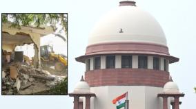 supreme-court-on-bulldozer-action-no-demolition-without-following-guidelines